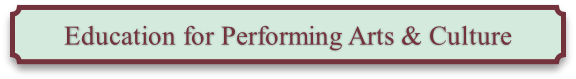 Education for Performing Arts & Culture
